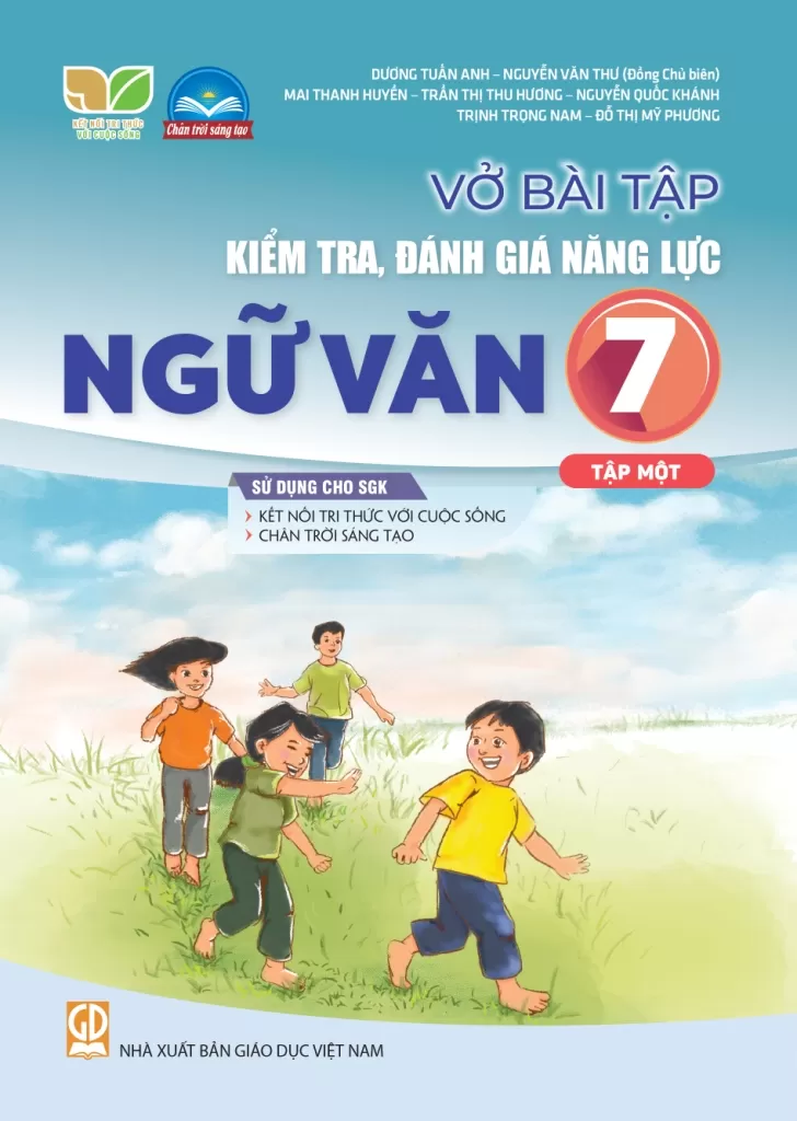 VỞ BÀI TẬP KIỂM TRA, ĐÁNH GIÁ NĂNG LỰC NGỮ VĂN LỚP 7 - TẬP 1 (Sử dụng cho SGK Kết nối tri thức, Chân trời sáng tạo)